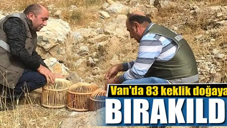 Van'da 83 keklik doğaya bırakıldı