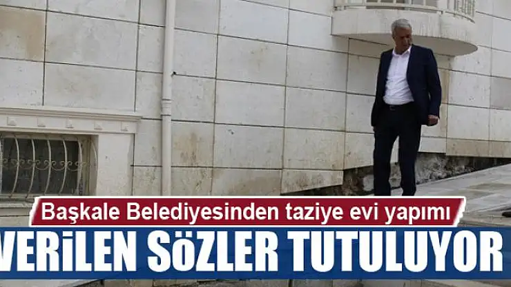 Başkale Belediyesinden taziye evi yapımı