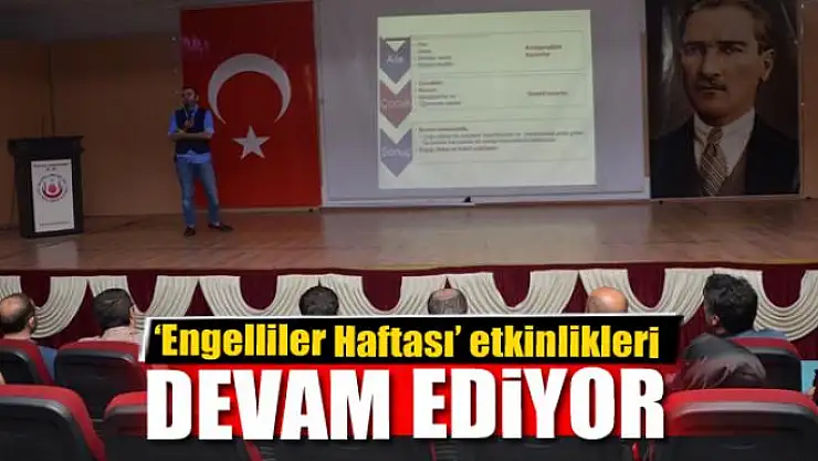 'Engelliler Haftası' etkinlikleri devam ediyor