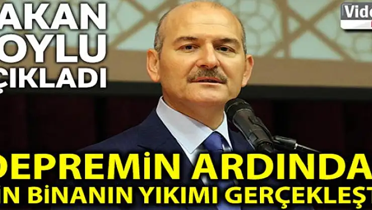 Bakan Soylu: 'Elazığ depreminin ardından bin binanın yıkımı gerçekleştirildi'