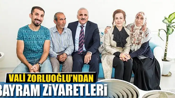 Vali Zorluoğlu'ndan bayram ziyaretleri