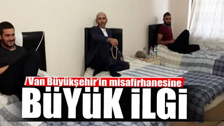 Van Büyükşehir'in misafirhanesine yoğun ilgi 