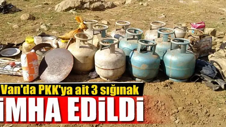 Van'da PKK'ya ait 3 sığınak imha edildi