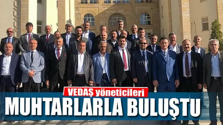 VEDAŞ yöneticileri muhtarlarla buluştu