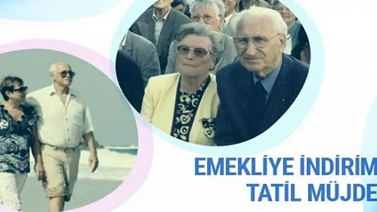 Emekliye indirimli tatil müjdesi