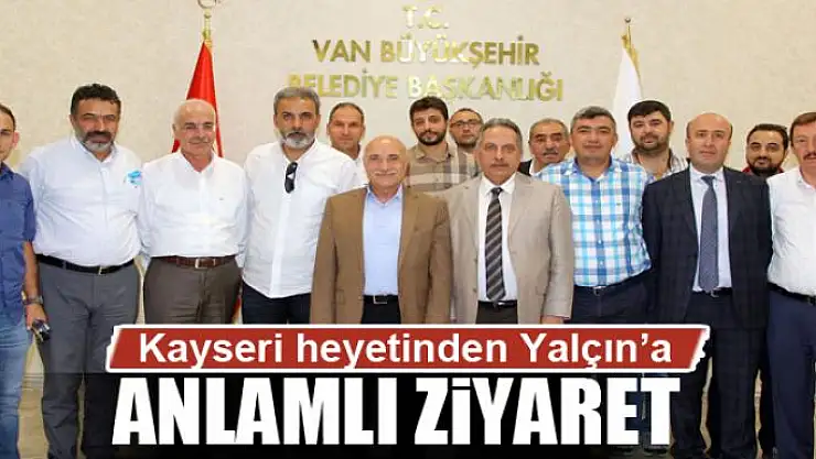 Kayseri heyetinden Mustafa Yalçın'a ziyaret