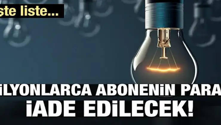Binlerce aboneye elektrik para iadesi!