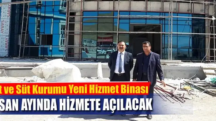 Başkan Süer: 'Et ve Süt Kurumu Yeni Hizmet Binası Nisanda Faaliyete Başlayacak'