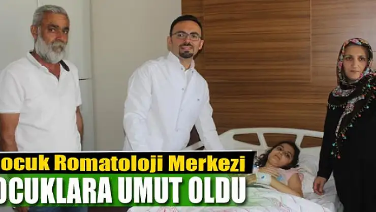 Çocuk Romatoloji Merkezi bölgedeki hasta çocuklara umut oldu