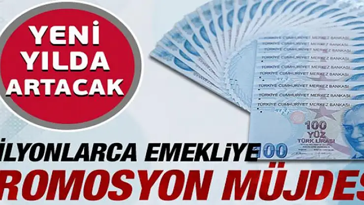 Emekliye promosyon müjdesi