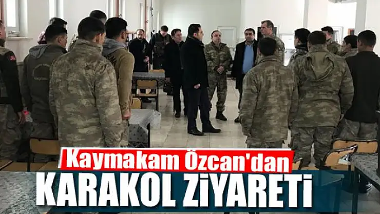 Kaymakam Özcan'dan karakol ziyareti