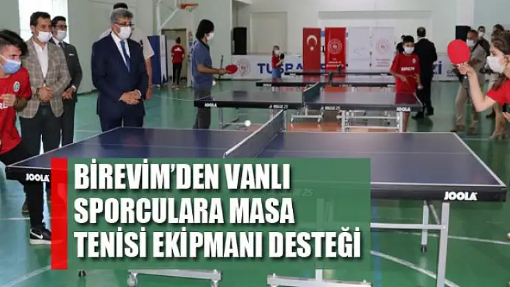 Birevim'den Vanlı sporculara masa tenisi ekipmanı desteği