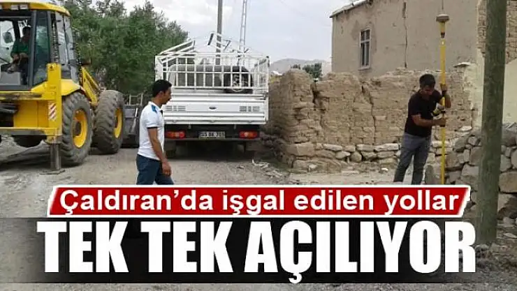 Çaldıran'da işgal edilen yollar tek tek açılıyor