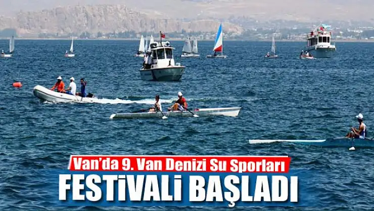 Van'da 9. Van Denizi Su Sporları Festivali başladı