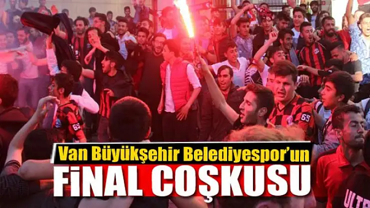 Van Büyükşehir Belediyespor'un final coşkusu