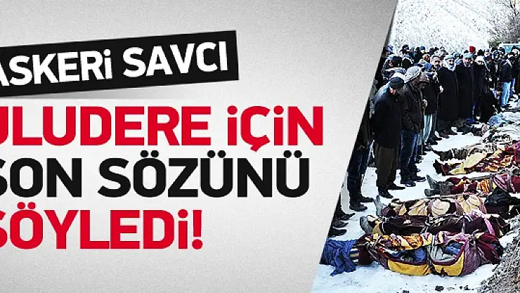 Uludere soruşturması bitti