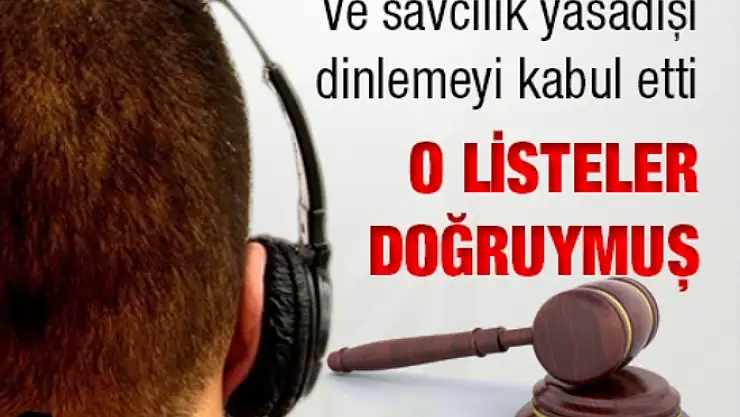 SAVCILIK YASA  DIŞI  DİNLEMEYİ KABUL ETTİ