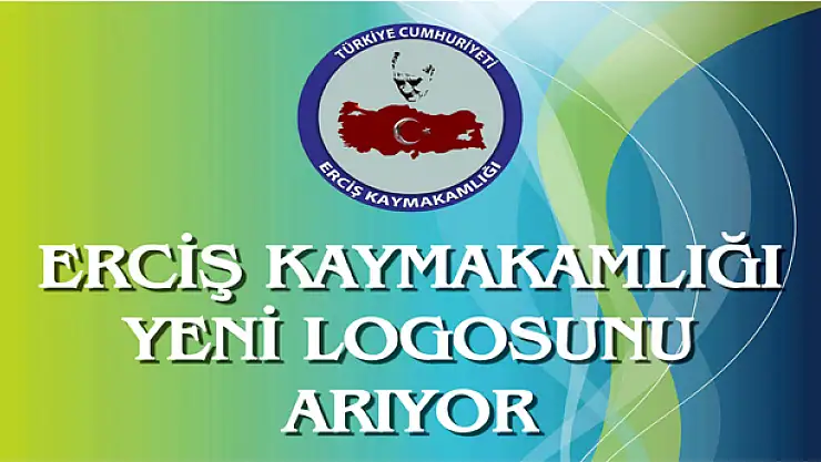 ERCİŞ KAYMAKAMLIĞI YENİ LOGOSUNU ARIYOR 