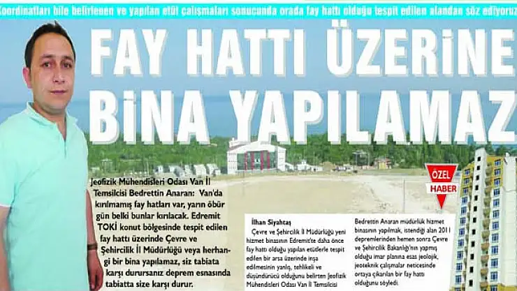 EDREMİT'TE FAY HATTI ÜZERİNE BİNA YAPILAMAZ