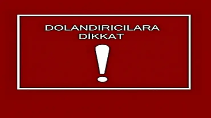 Tüketici Haklarından Dolandırıcılık Uyarısı