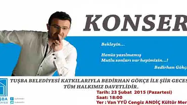 Bedirhan Gökçe Van'a Geliyor