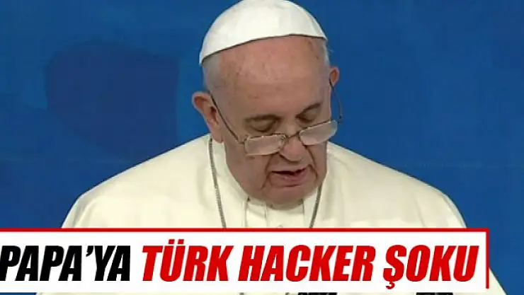 Türk hacker soykırım diyen Papa'ya cezayı verdi
