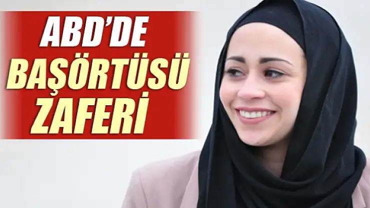 ABDde başörtüsü zaferi