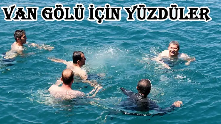 Van Gölü için yüzdü