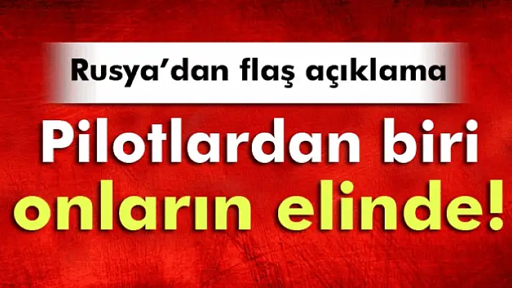 Rus pilotlardan biri Suriye ordusunun elinde