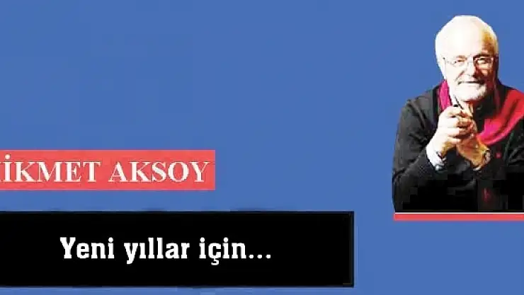 Yeni yıllar için...