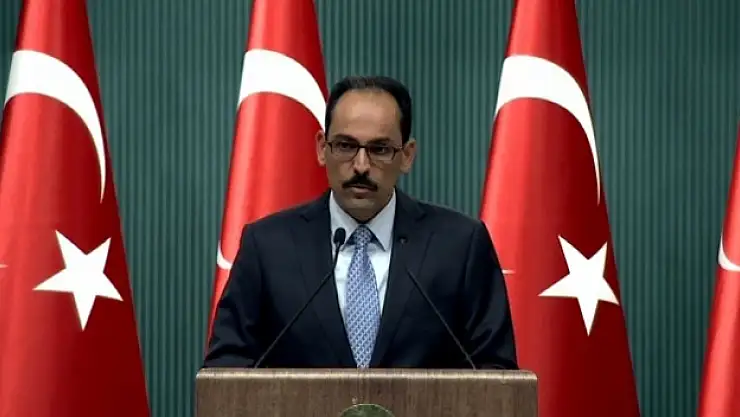 Cumhurbaşkanlığı Sözcüsü Kalın'dan bildiri tepkisi