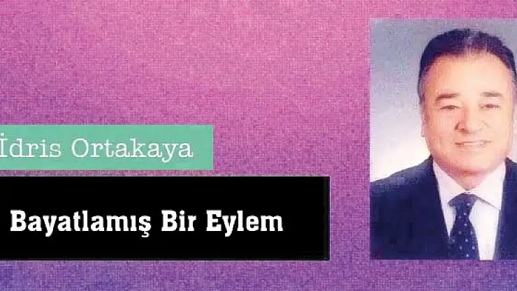 Bayatlamış  Bir Eylem