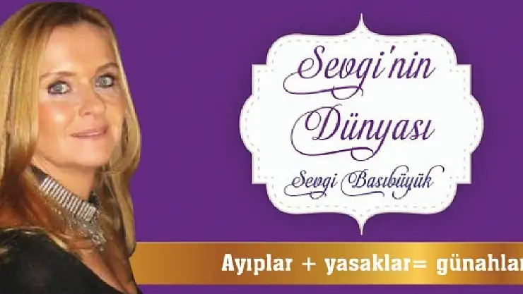 Ayıplar + yasaklar günahlar?