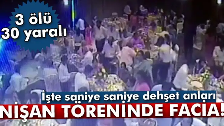 Nişan töreninde facia: 3 ölü, 30 yaralı