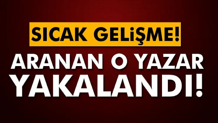 Aranan yazar Ali Bulaç yakalandı!