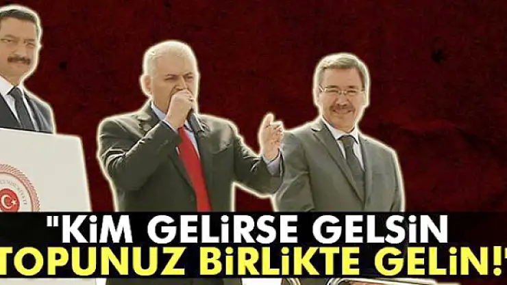 Başbakan Yıldırım Ankaralılara seslendi