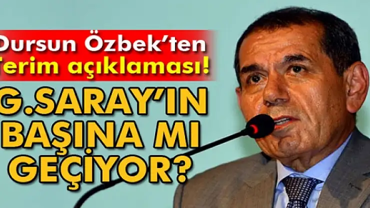 Dursun Özbek'ten Fatih Terim açıklaması