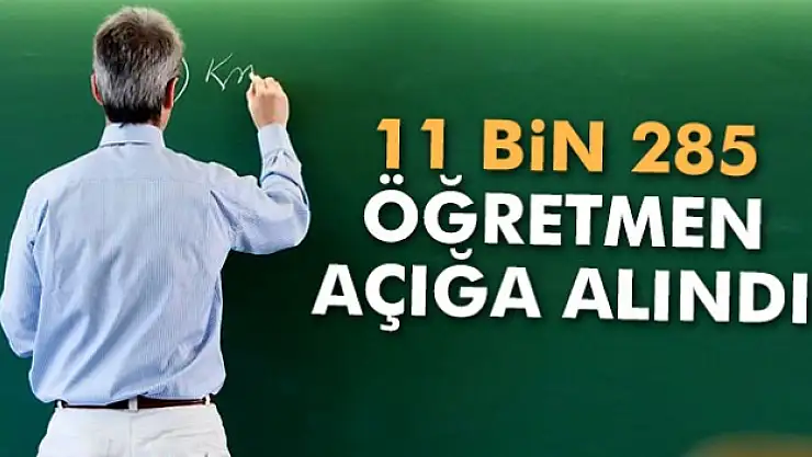 11 bin 285 öğretmen açığa alındı