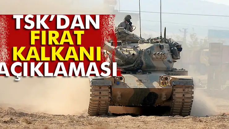 Fırat Kalkanında 37nci gün