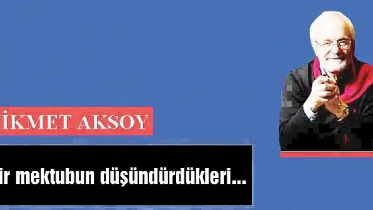 Bir mektubun düşündürdükleri