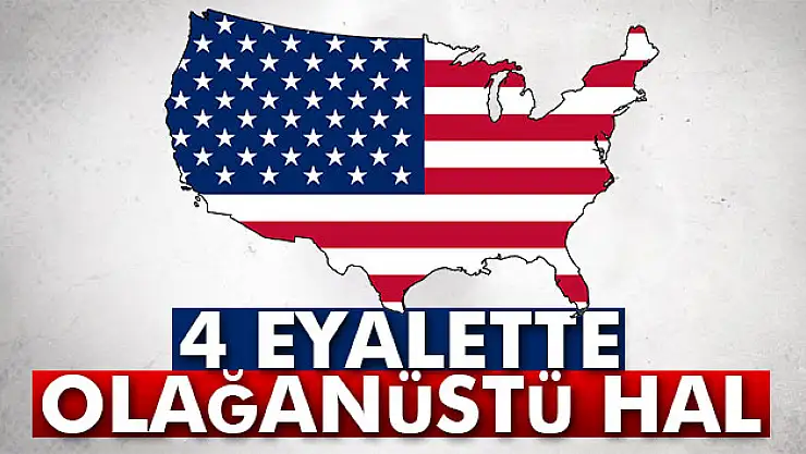 ABDde 4 eyalette olağanüstü hal