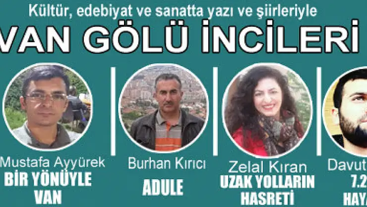 Kültür, edebiyat ve sanatta  yazı ve şiirleriyle Van Gölü İncileri