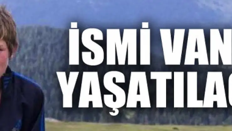 Şehit Eren Bülbül'ün ismi Van'da yaşatılacak