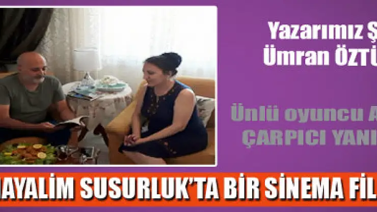 En Büyük Hayalim Susurluk'ta Bir Sinema Filmi Çekmek
