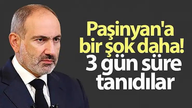 Ermenistan muhalefeti görevi bırakması için Paşinyan'a 3 gün süre tanıdı