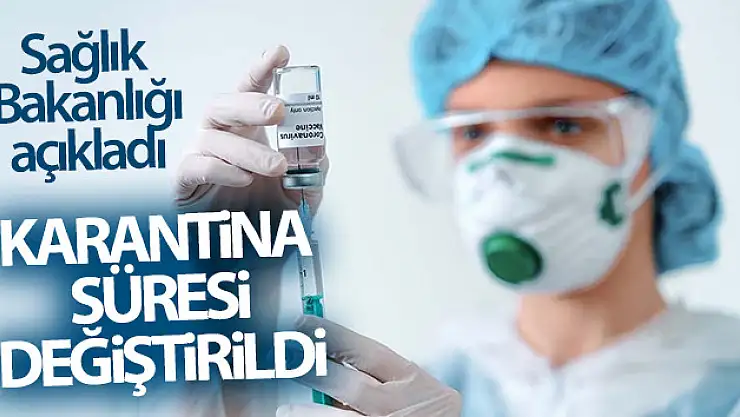 Yakın temaslıların karantina süresinde değişiklik yapıldı