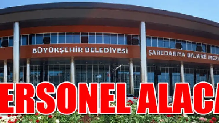 Büyükşehir Belediyesi 70 personel alacak