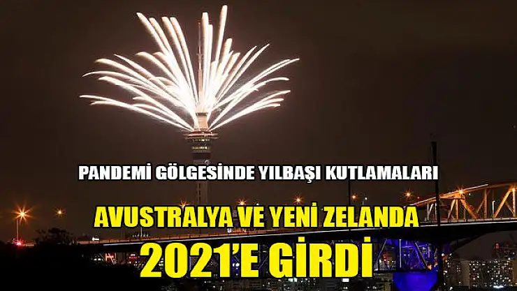 2021'e görkemli bir kutlamayla 'merhaba' dediler
