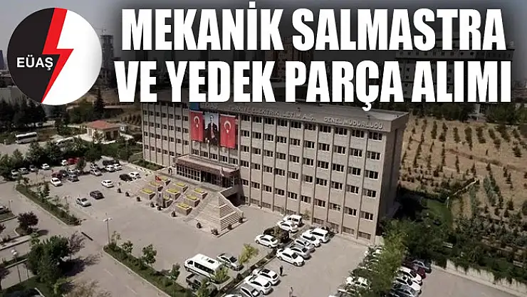MEKANİK SALMASTRA VE YEDEK PARÇA ALIMI