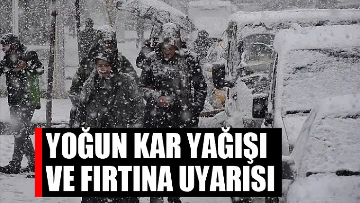 Meteorolojiden yoğun kar yağışı ve fırtına uyarısı